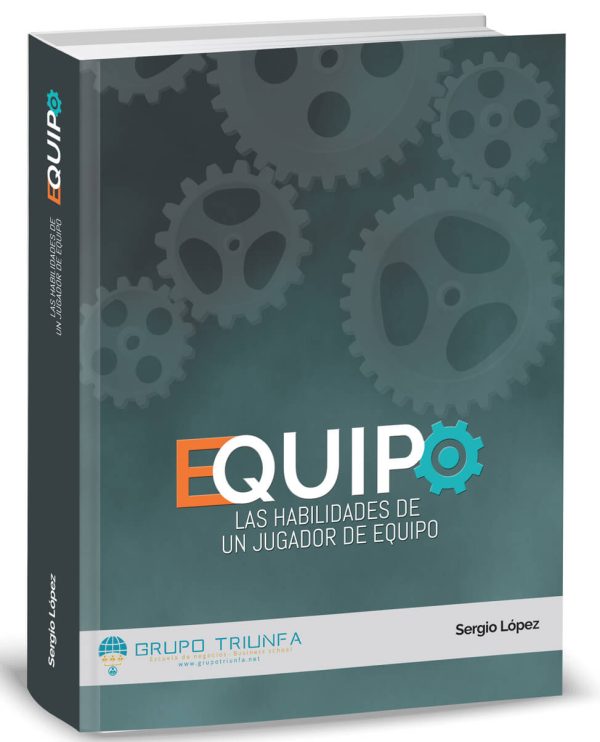 EQUIPO - Lo que todos en su empresa deben saber para trabajar en EQUIPO